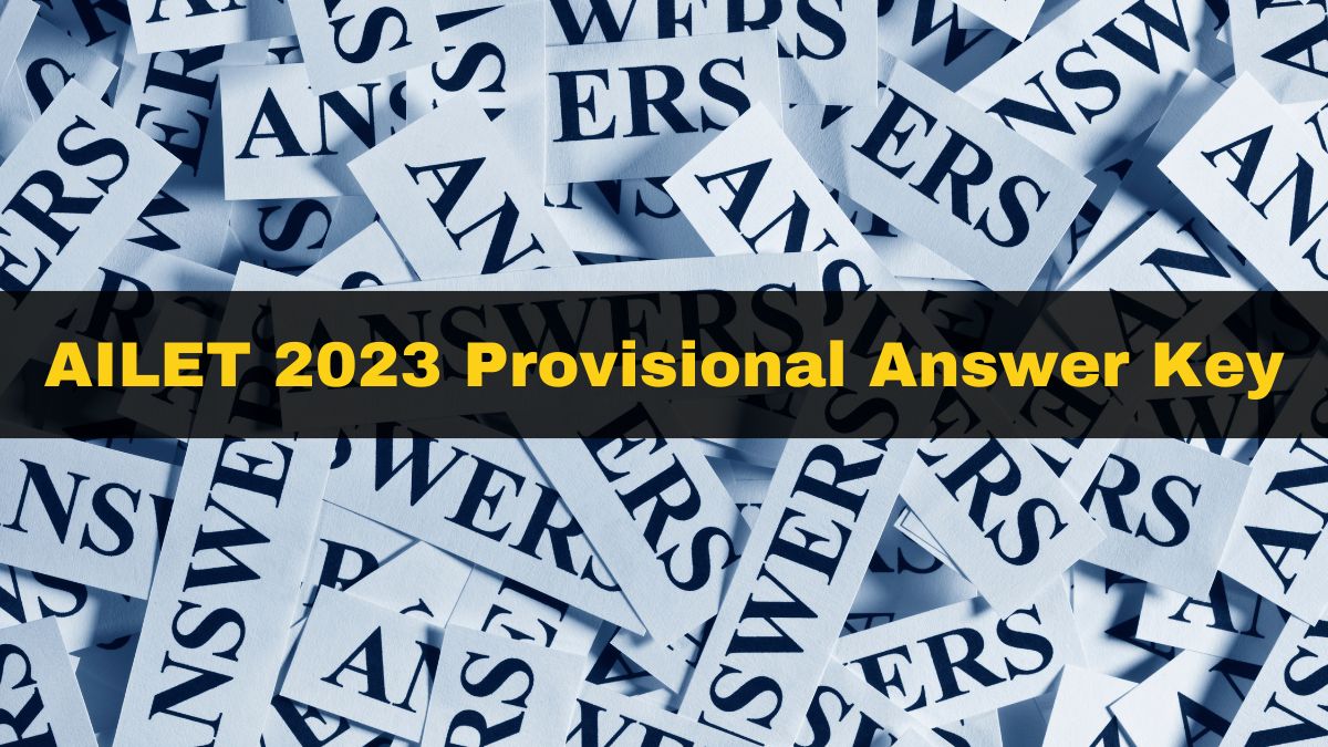AILET 2023 Provisional Answer Key Released At nationallawuniversitydelhi.in; Here’s How To Check