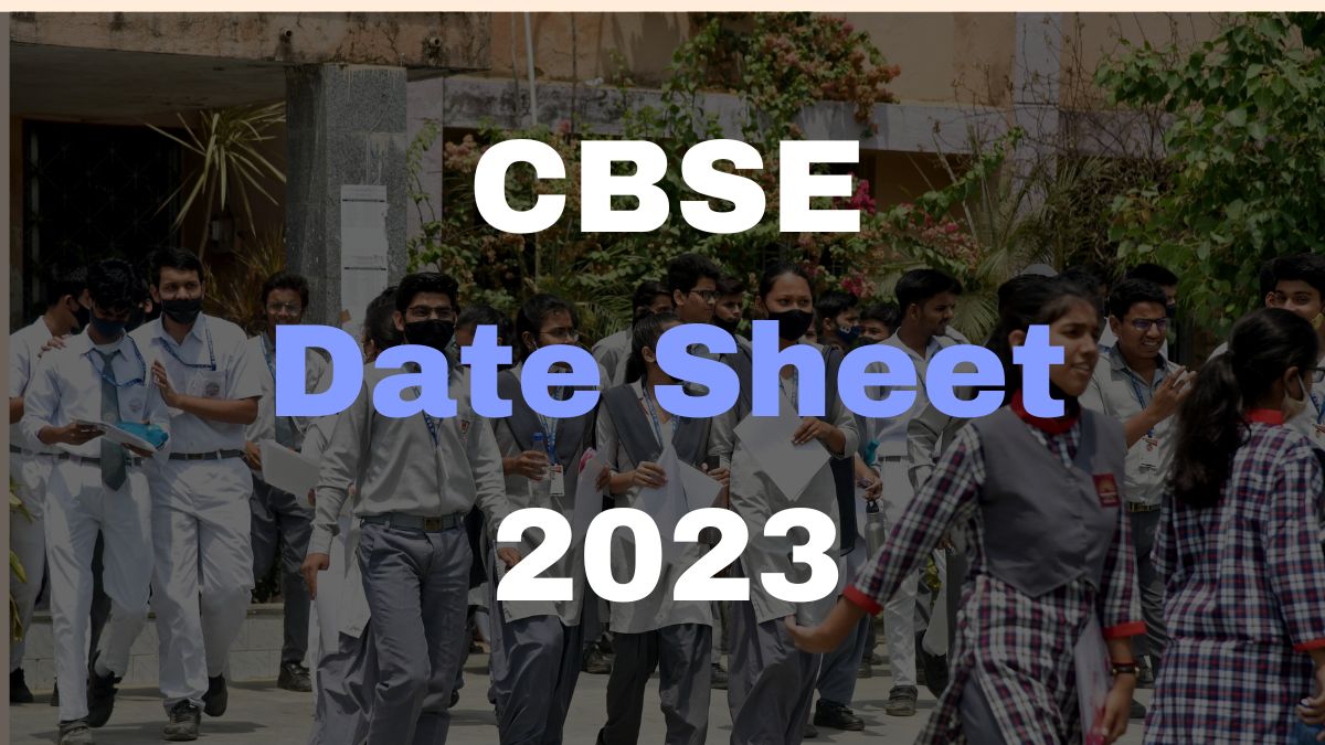 CBSE Board Exams 2023: Class 10, 12 Exam Date Sheet Likely By This Week ...