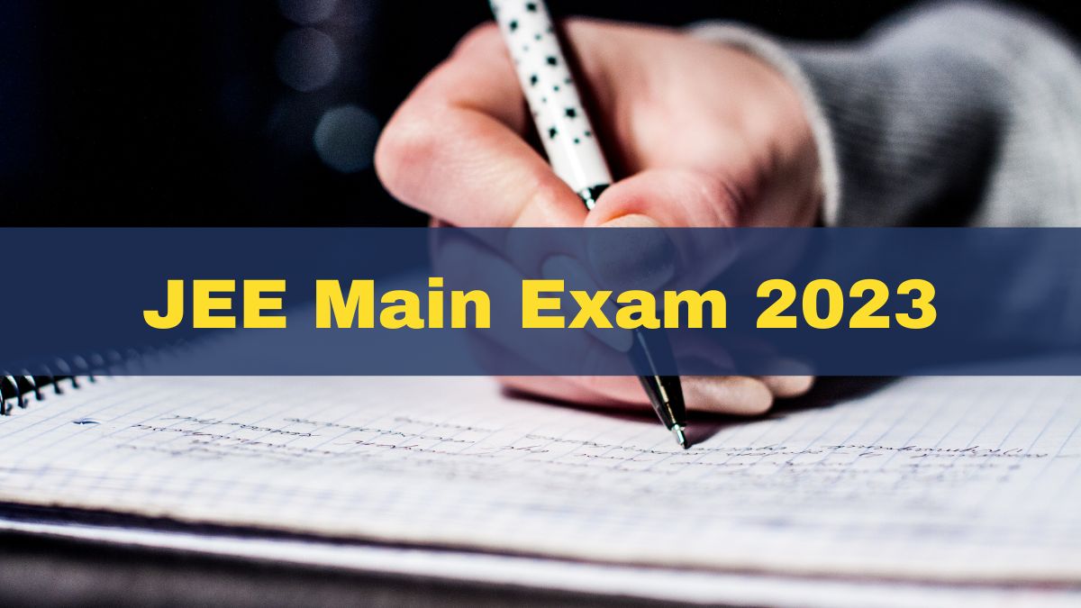 JEE Main 2023: Petition Filed To Postpone Exam And To Remove 75 pc ...