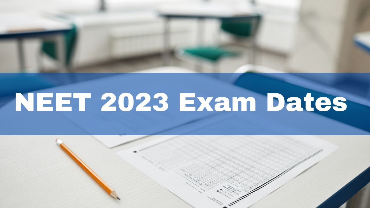 NEET 2023 Exam Dates Released At neet.nta.nic.in; Check Full Schedule Here