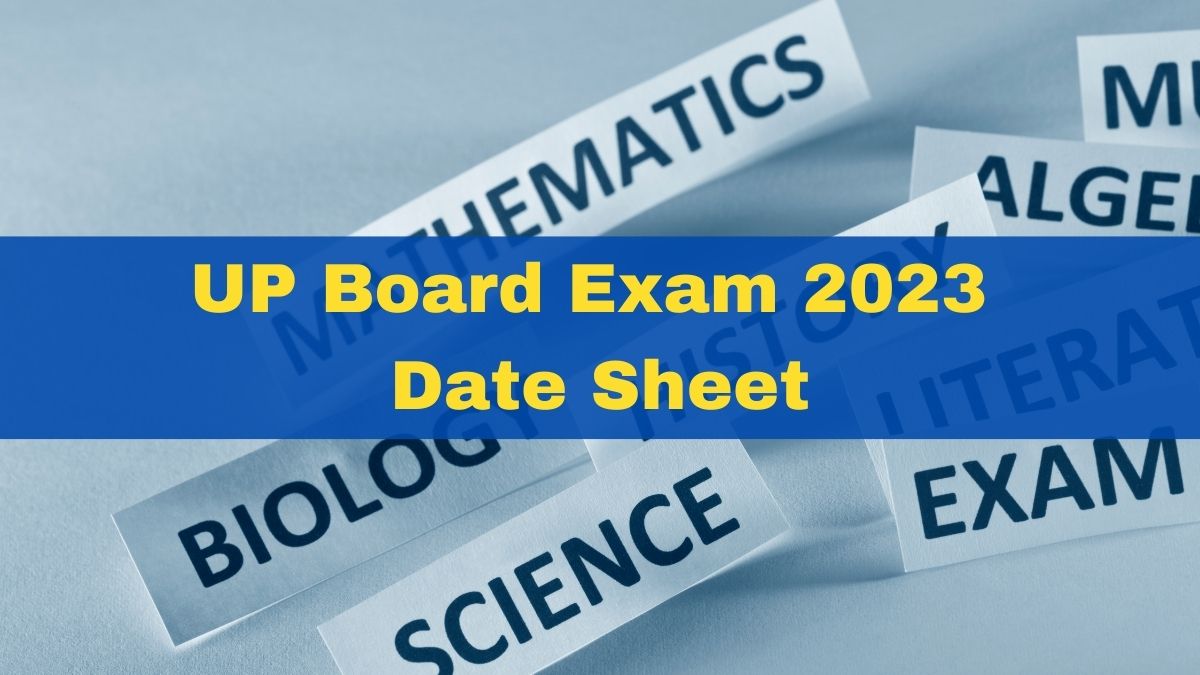 UP Board Exam 2023 Date Sheet: Class 10, 12 Exam Schedule Likely To Be ...