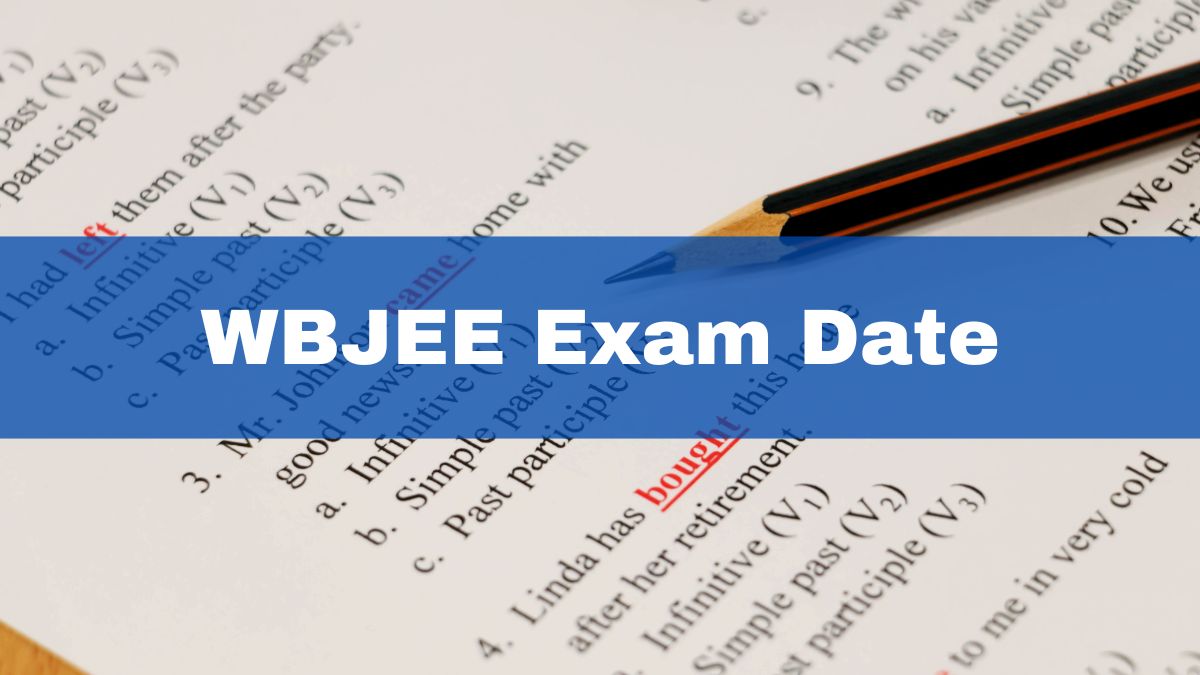 WBJEE 2023 Exam Dates Released At wbjee.nic.in; Check Full Schedule Here