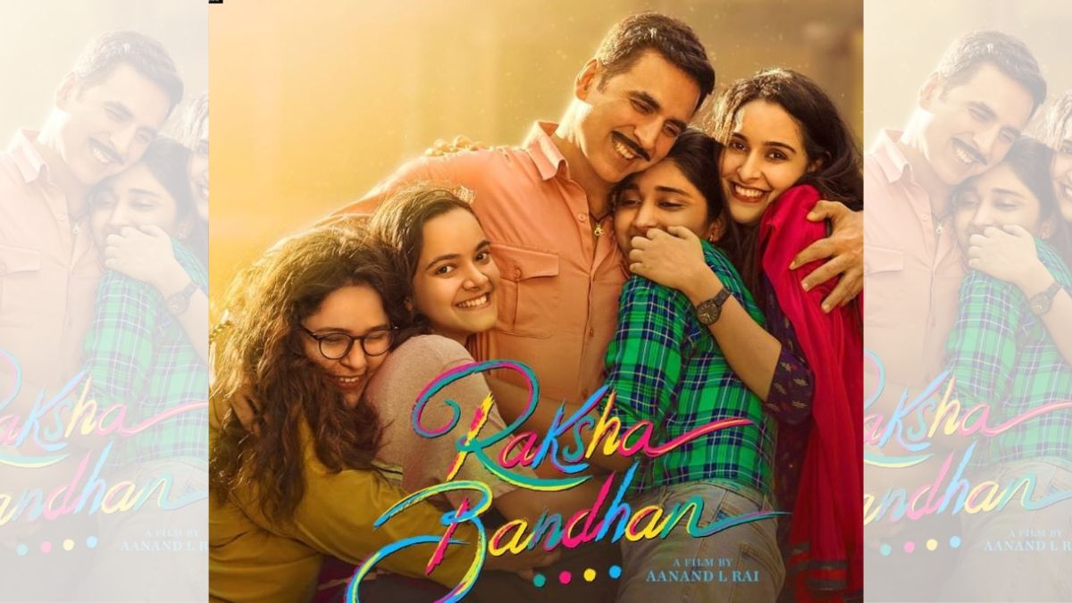 Raksha Bandhan Trailer: Akshay Kumar-Starrer Is All About Unbreakable Bond Of Siblings | Watch