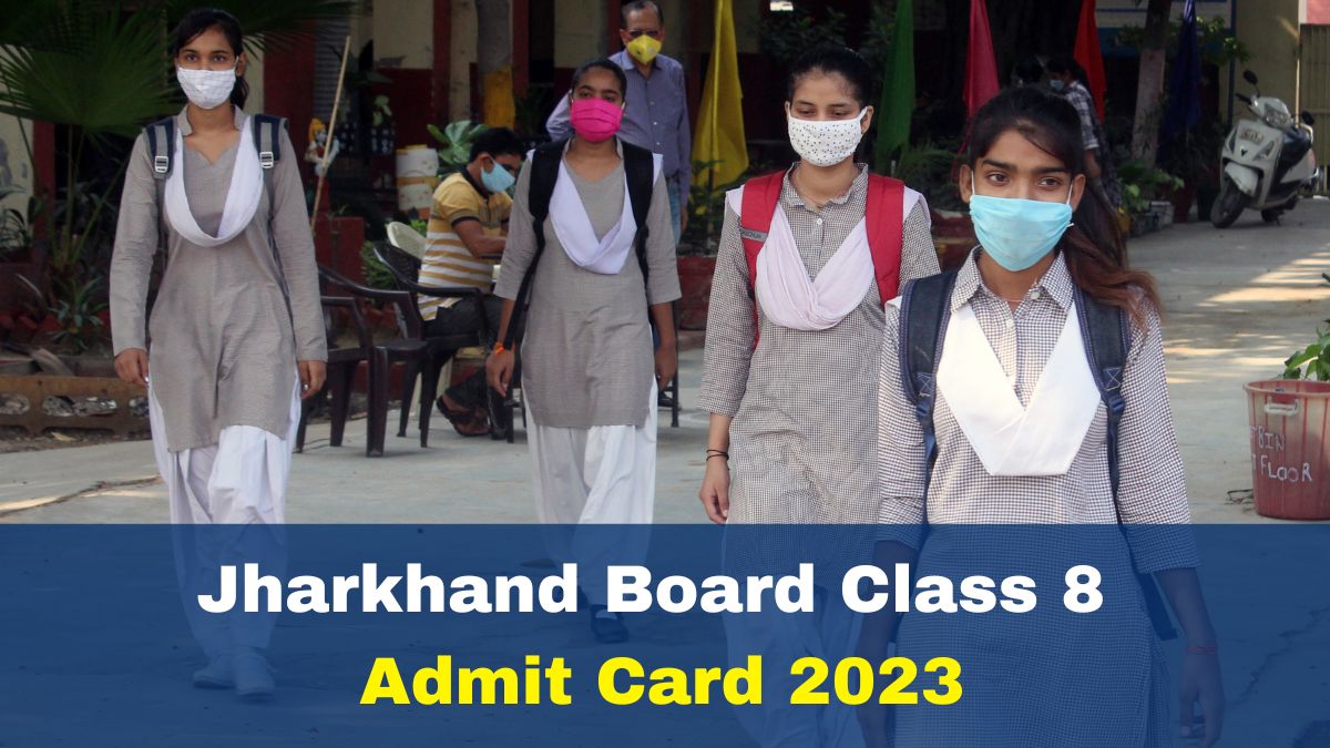 Jharkhand Board Class 8th Admit Card 2023 Declared At jac.jharkhand.gov
