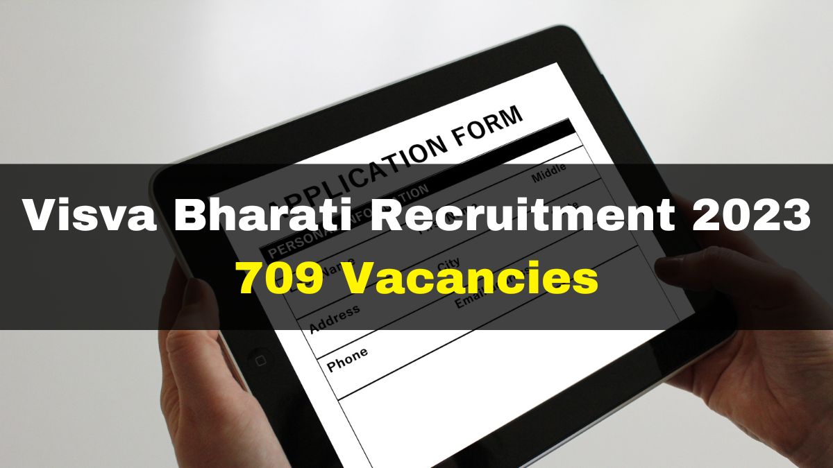 Visva Bharati Recruitment 2023: Application Process Begins For 709 ...