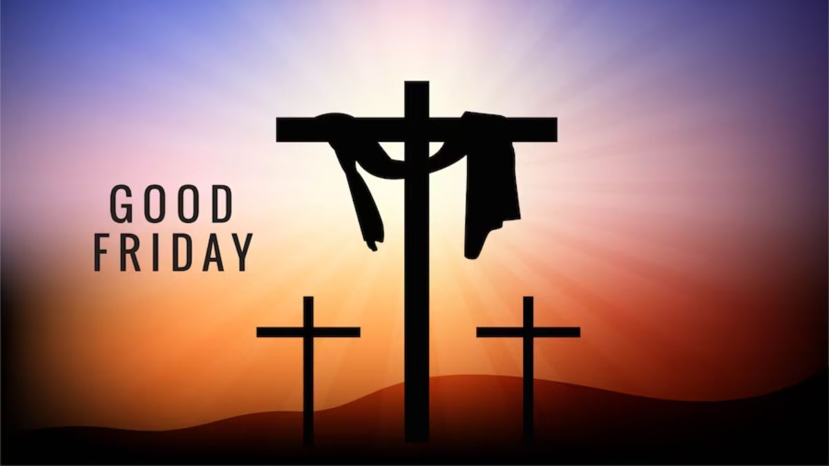 Good Friday 2023: Maundy Thursday To Easter Sunday; Complete List ...