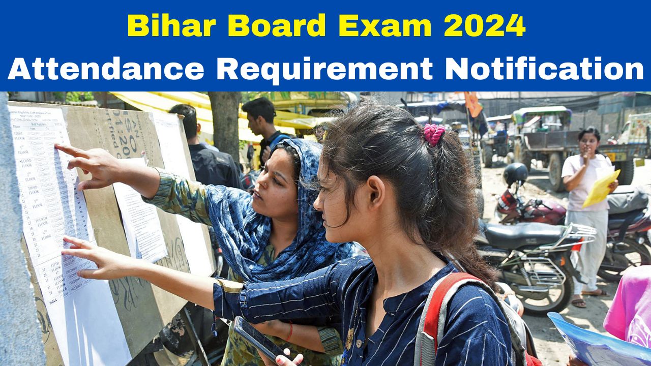bihar-board-10th-12th-exam-2024-bseb-issues-clarification-on-attendance-requirement-for-bihar-board-exams