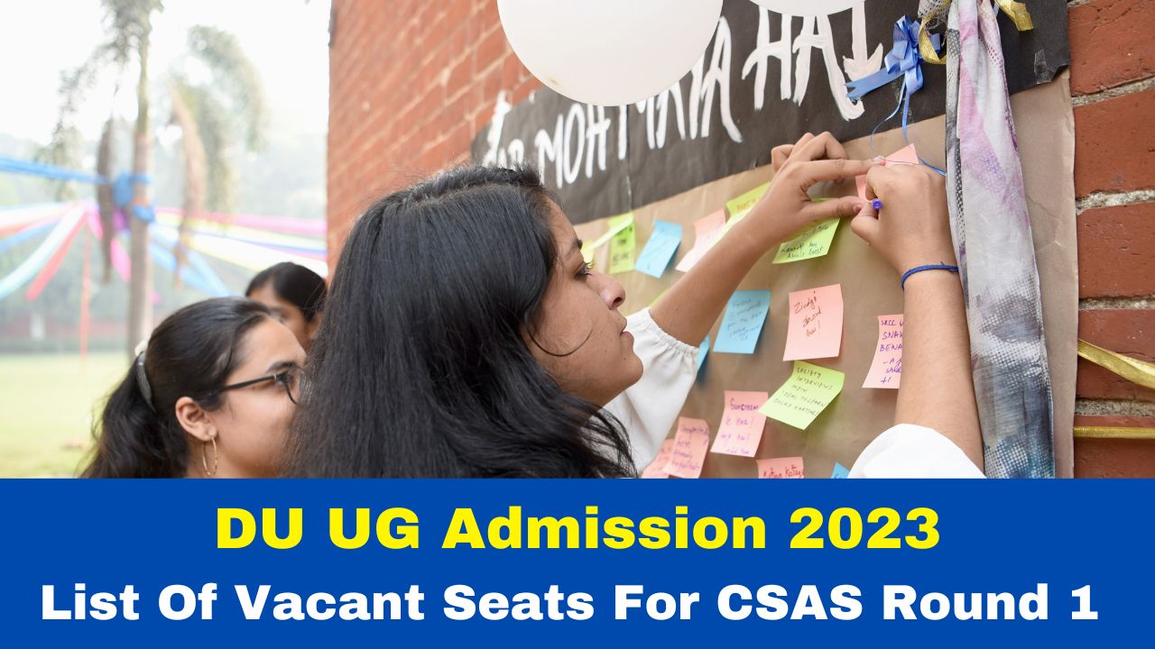 Du Ug Admission List Of Vacant Seats For Csas Round To Be Released Today At Admission