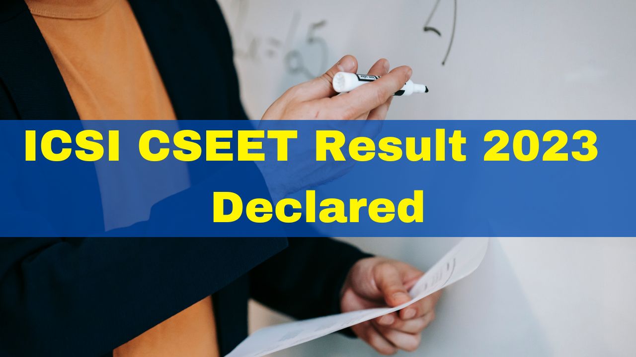 ICSI CSEET Result 2023 Declared At icsi.edu; Direct Link To Download ...