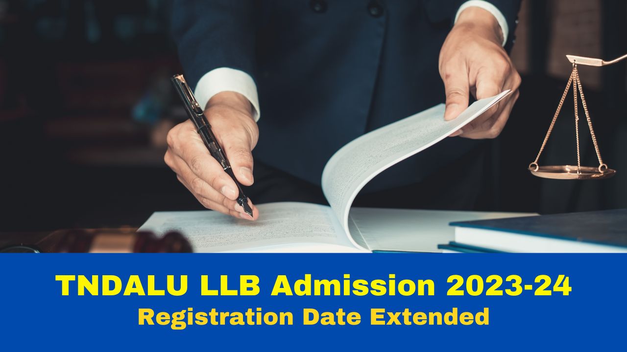 Tndalu Llb Admission 2023 24 Registration Date Extended Till August 31 Merit List To Be Out 