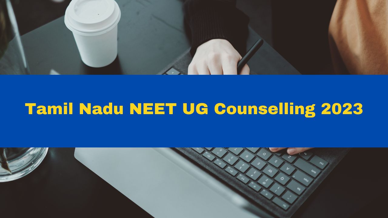 Tamil Nadu NEET UG Counselling 2023: Round 1 Seat Allotment Result ...