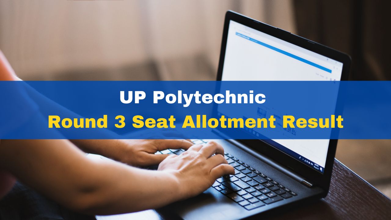 jeecup-counselling-2023-up-polytechnic-round-3-seat-allotment-result-to-be-released-today-at-jeecup-admissions-nic-in