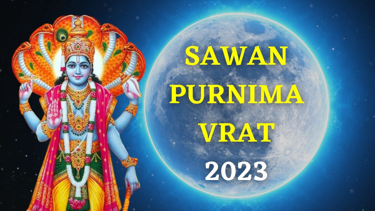 Sawan Purnima Vrat 2023 Date Significance And Puja Rituals Of Satyanarayan Vrat Know Here