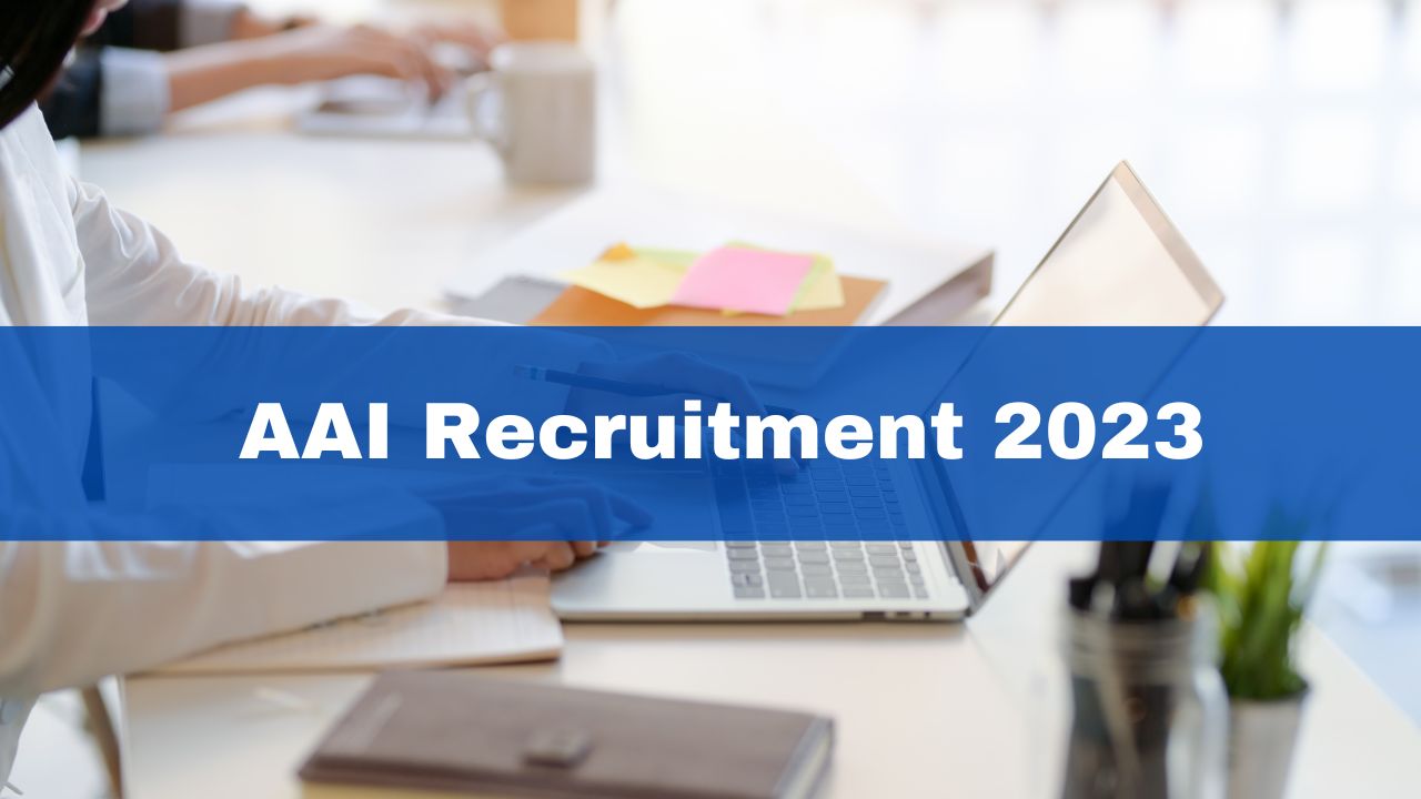 AAI Recruitment 2023 Apply For 119 Junior Assistant And Senior