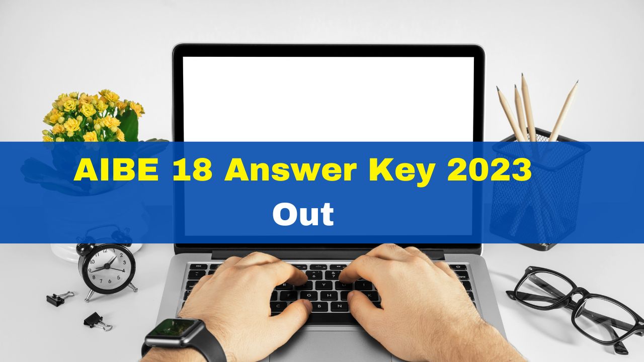 AIBE 18 Answer Key 2023 Out At Allindiabarexamination.com; Get Direct ...