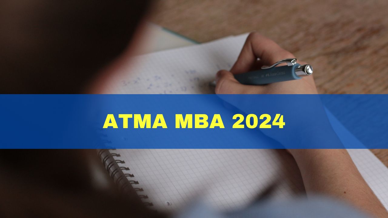 ATMA MBA 2024 Registration To Start At Here's How To Apply