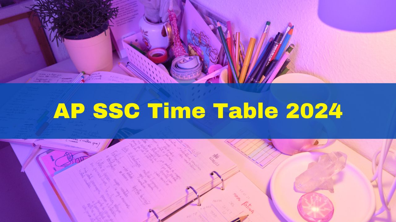 BSEAP AP SSC Time Table 2024 Andhra Pradesh 10th Exam Date Announced