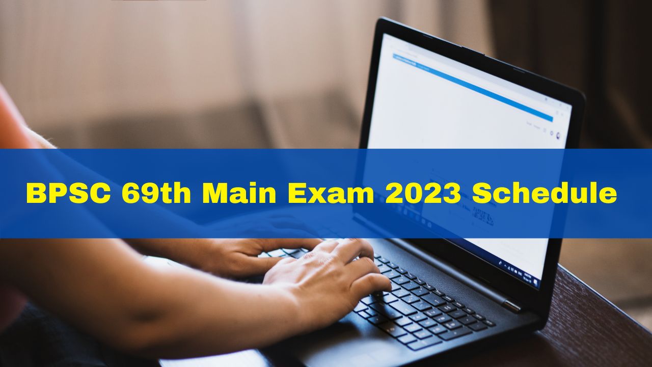 BPSC 69th Main Exam 2023 Date Announced; Check Schedule Here