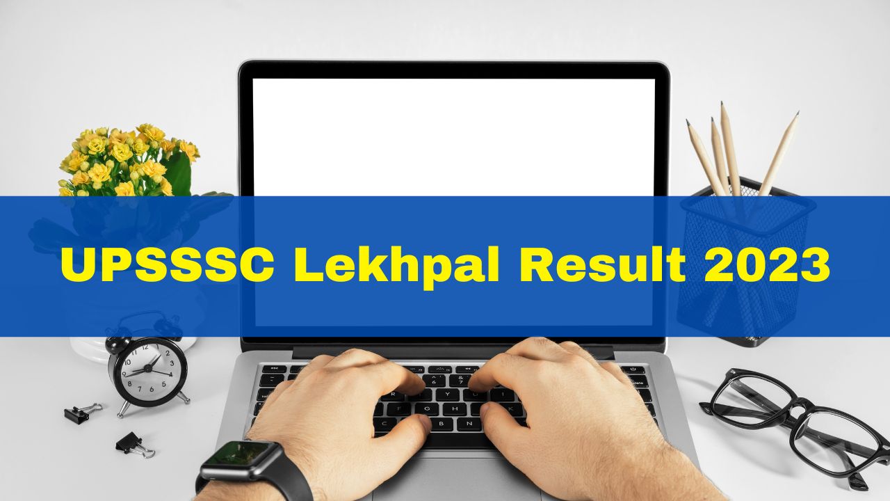 upsssc-lekhpal-result-2023-declared-at-upsssc-gov-in-7897-candidates-shortlisted
