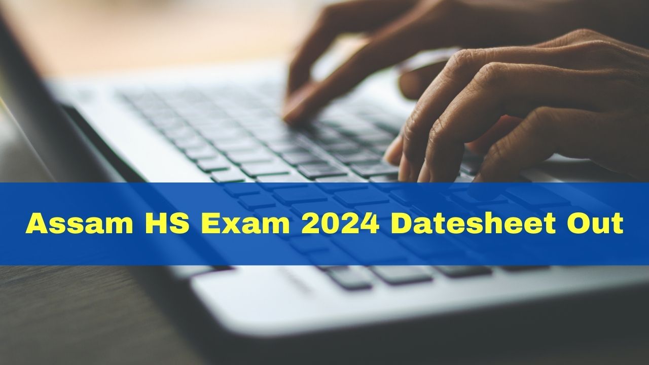 assam-hsc-exam-2024-datesheet-out-check-complete-schedule-here