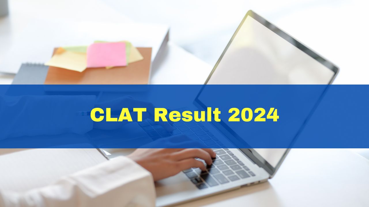 CLAT 2024 Result To Be Out Tomorrow At consortiumofnlus.ac.in; Check