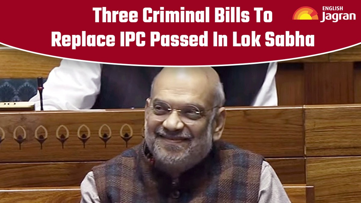 Criminal Law Bills Passed In Lok Sabha What Are They, What Changes