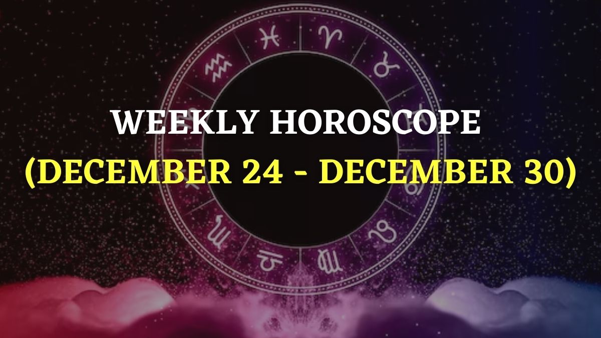 Weekly Horoscope (December 24 December 30) Aries Will Face A