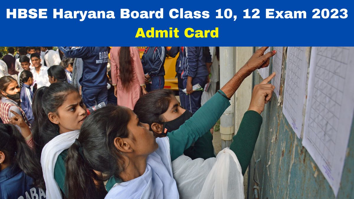 HBSE Haryana Board Class 10, 12 Exam 2023 Admit Card Released At Bseh ...