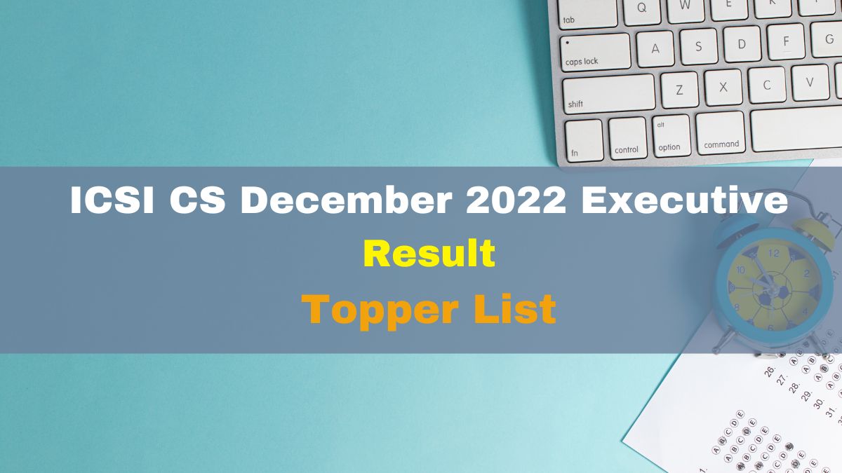 ICSI CS December 2022 Executive Result Released At Icsi.edu; Check ...