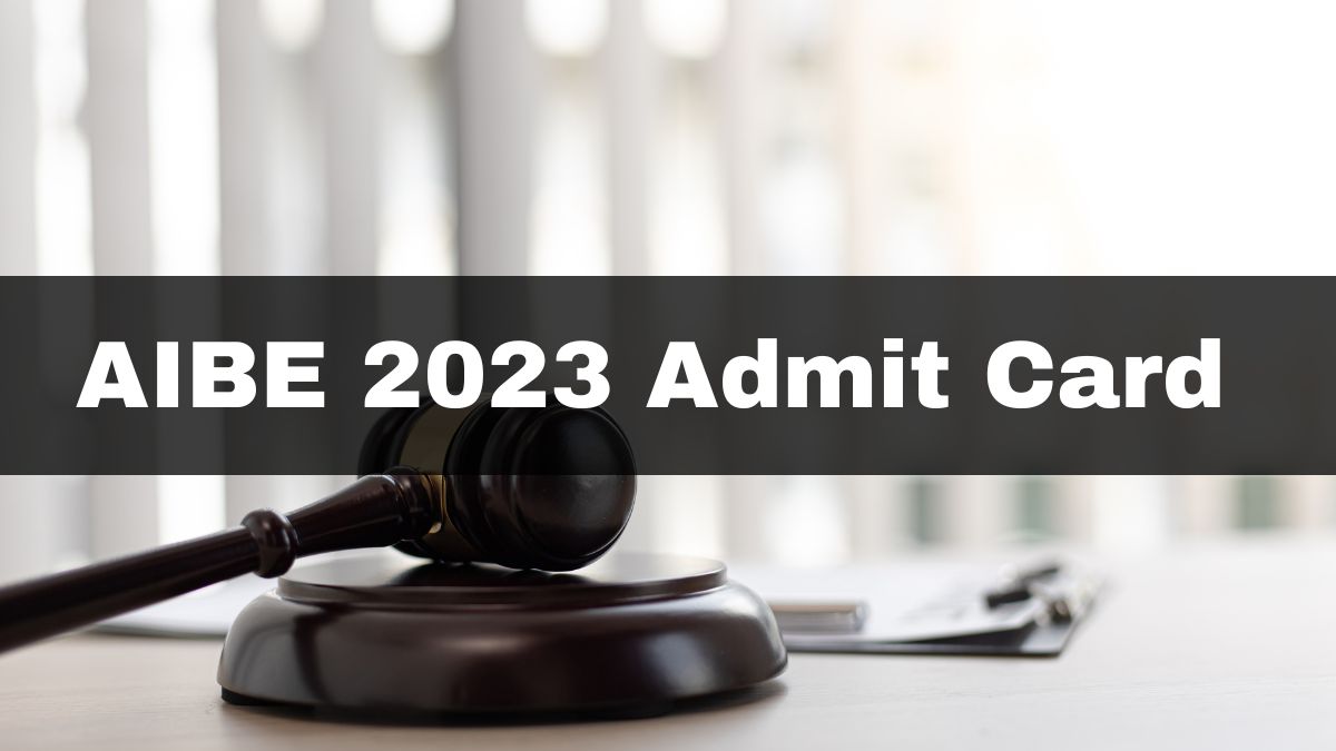 AIBE 2023 Admit Card To Release On January 30, Verification Process Ends Today At allindiabarexamination.com; Check Details