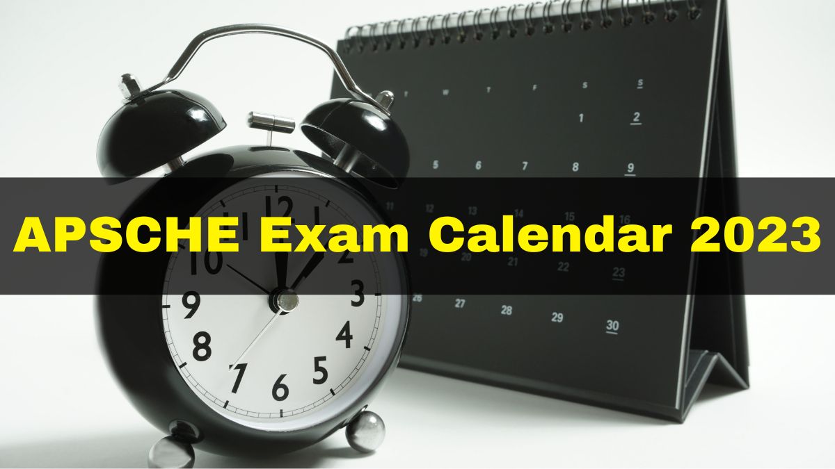APSCHE Exam Calendar 2023 Released At apsche.ap.gov.in; Check Full Schedule