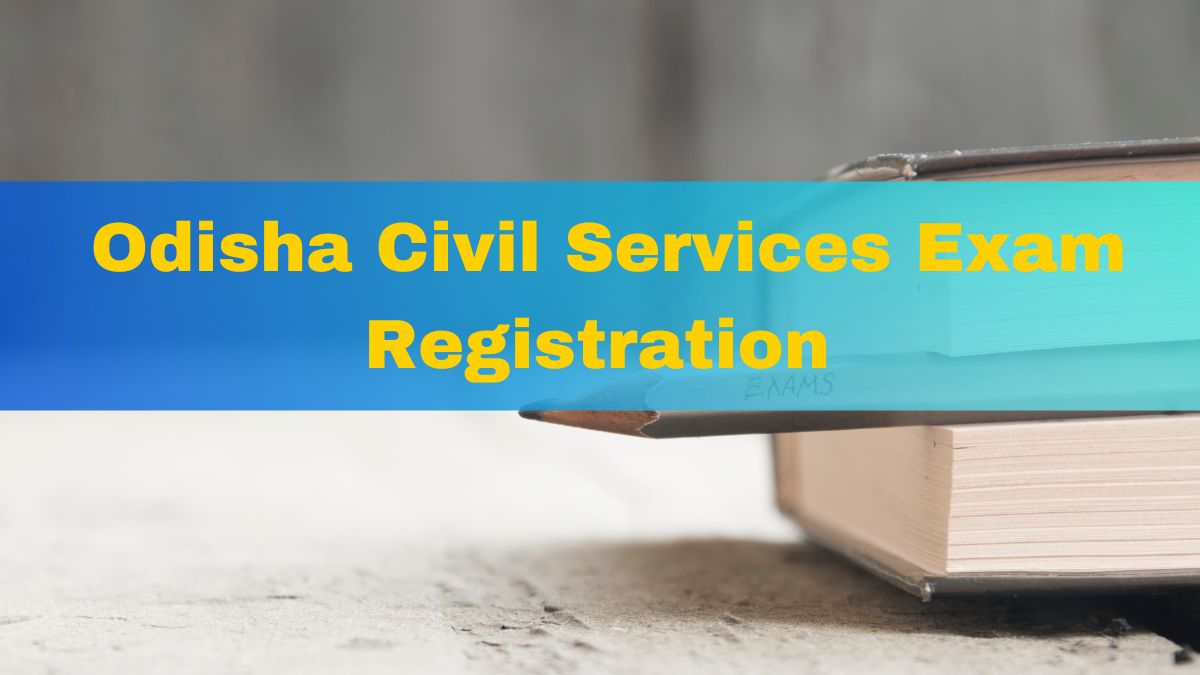 OPSC OCS 2022 Registration For Odisha Civil Services Exam Begins Today