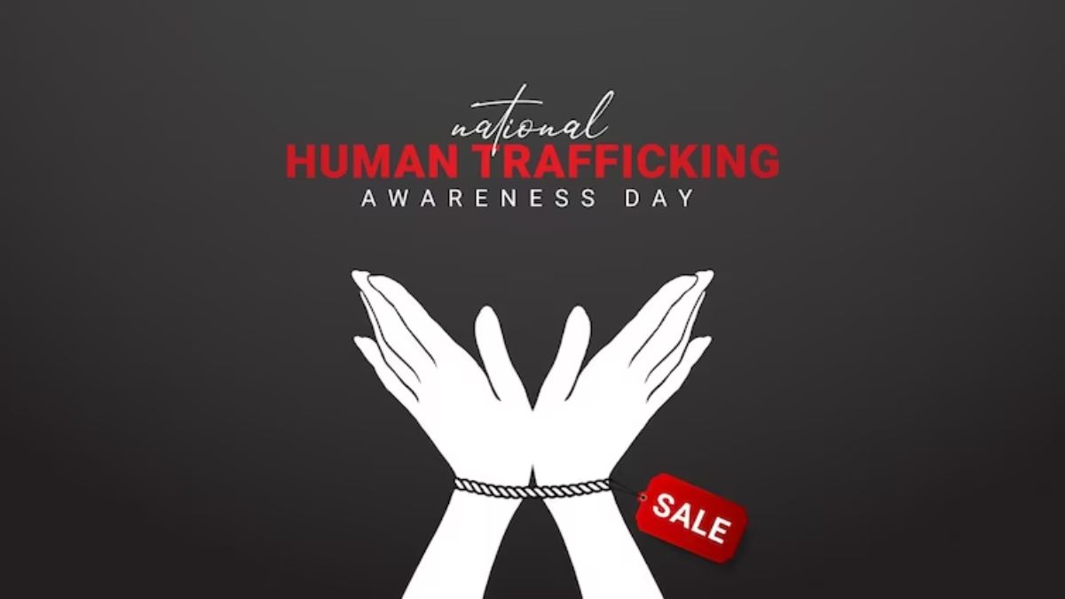 National Human Trafficking Awareness Day 2023 Why Is It Celebrated