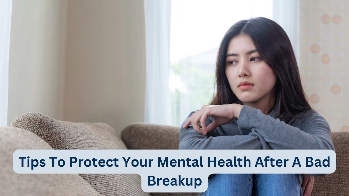 5-ways-on-how-to-protect-your-mental-health-after-a-bad-breakup