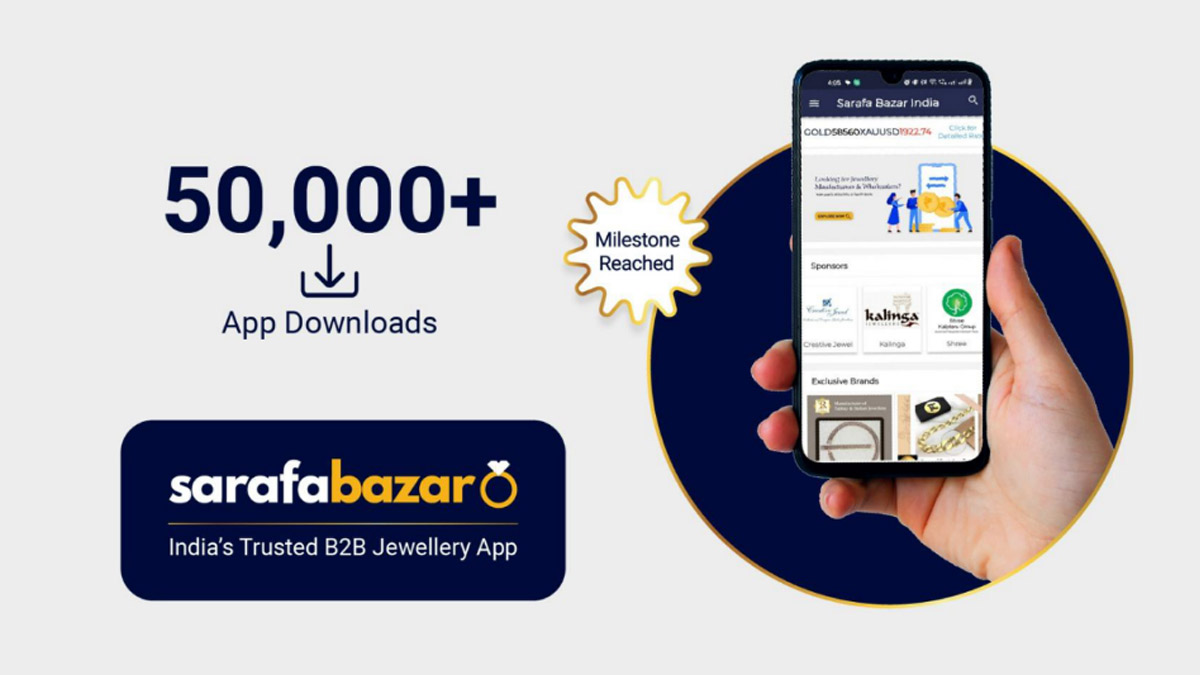 Sarafa Bazaar India reaches new heights, more than 50,000 apps downloaded