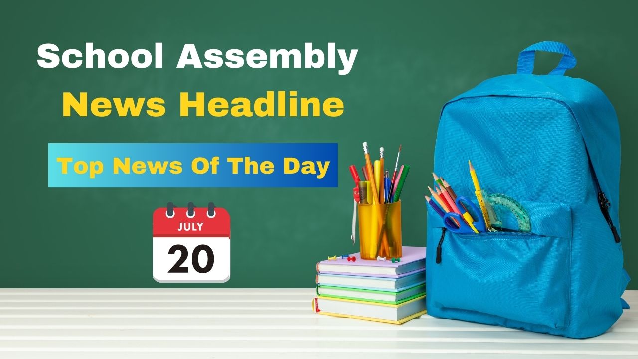 latest news india today for school assembly