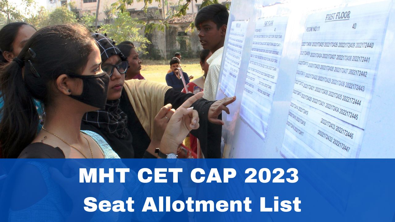 Mht Cet Cap 2023 Seat Allotment List To Be Released Today At Cetcell Mahacet Org Here S How To Mht Cet Cap 2023 Seat Allotment List To Be Released Today At Cetcell Mahacet Org Here S How To