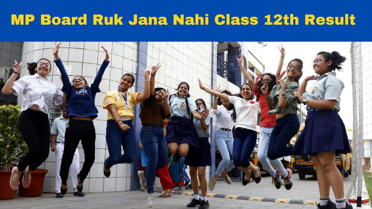 mpsos-result-2023-mp-board-ruk-jana-nahi-class-12th-result-declared-at-mpsos-nic-in-rjn-here-how-to-download
