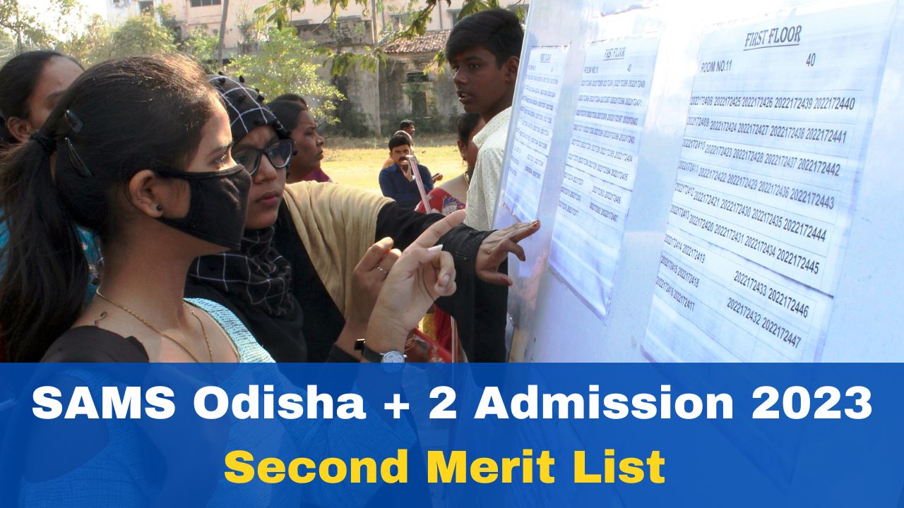 SAMS Odisha + 2 Admission 2023 Second Merit List Released At Samsodisha ...