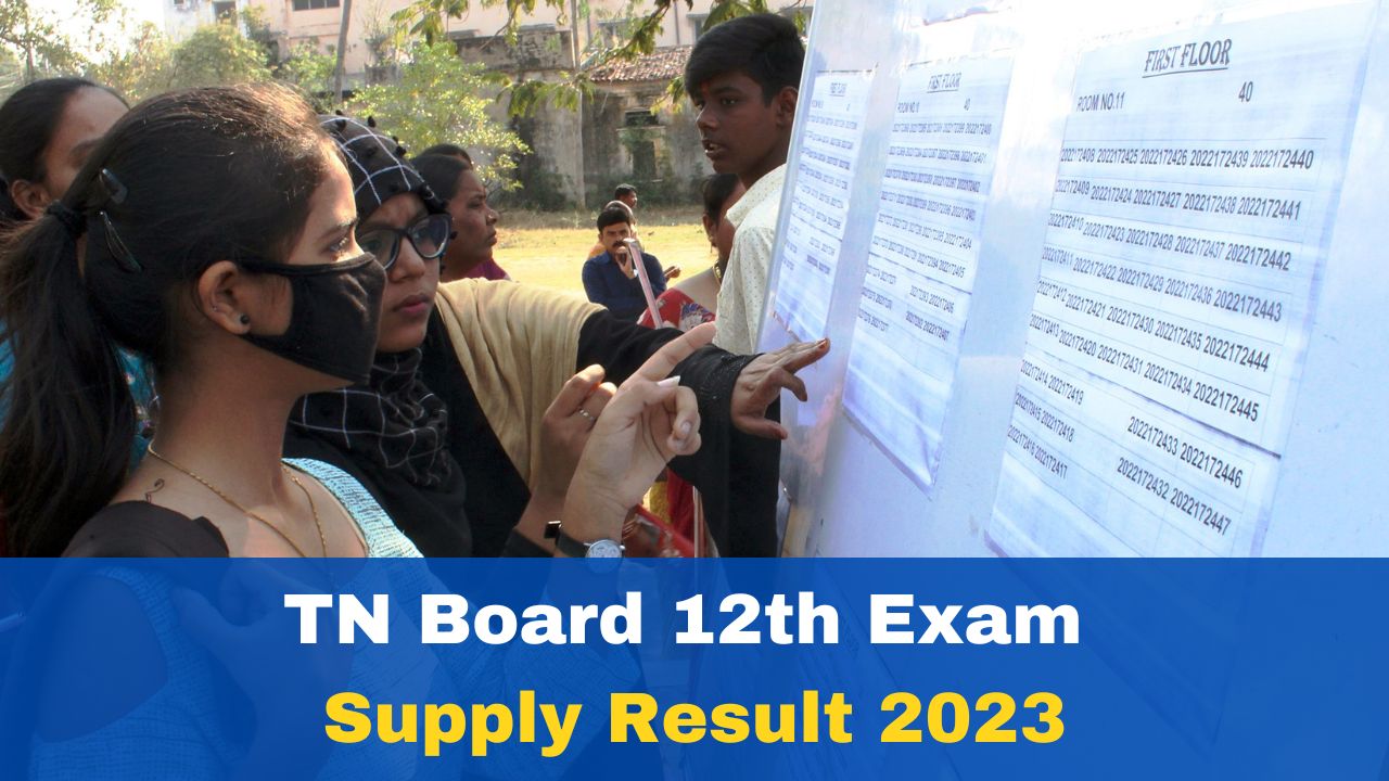 TN +2 Arrear Result 2023 Date And Time TN Board 12th Supplementary