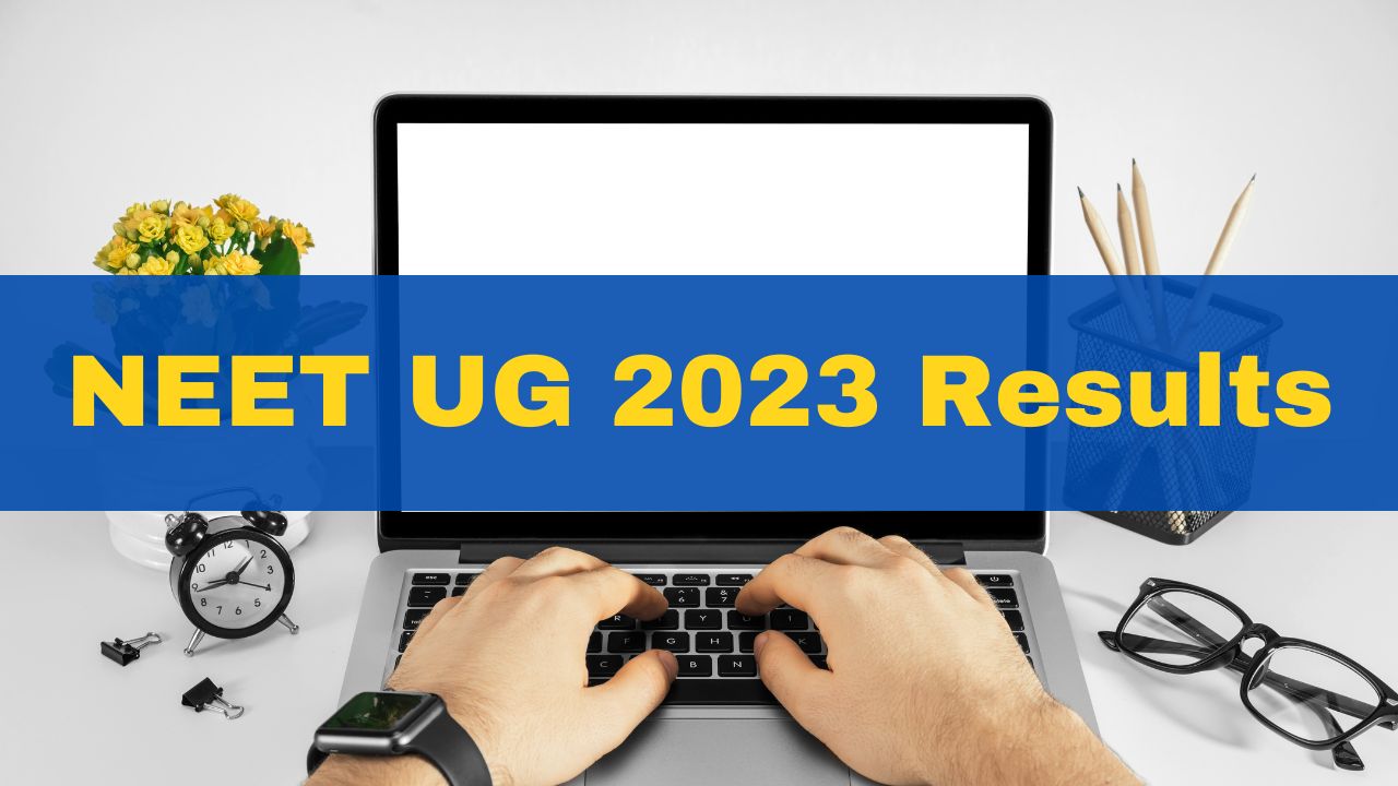 NEET UG 2023 Results Likely To Be Released By Next Week Check Details