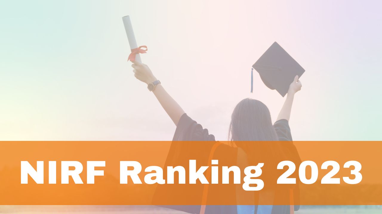 Nirf ranking 2023 from best management and engineering colleges to top 