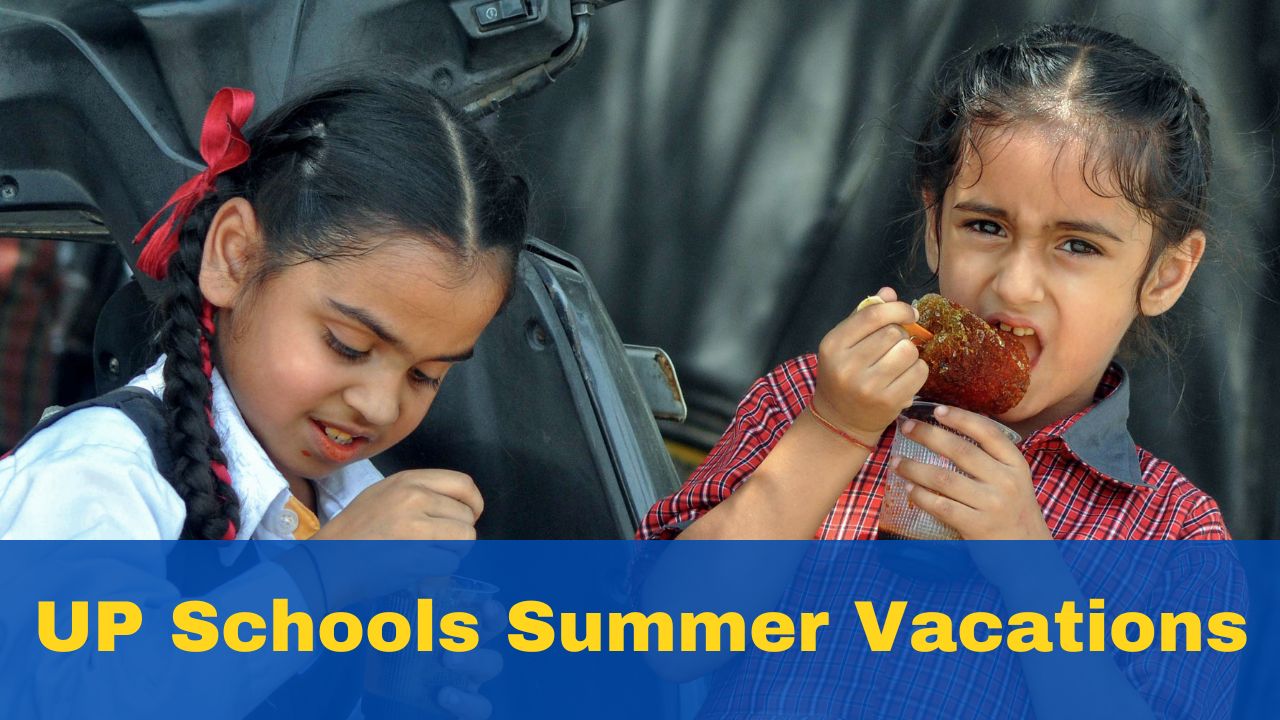 UP Schools Summer Vacations Holidays Extended Till June 26 Amid