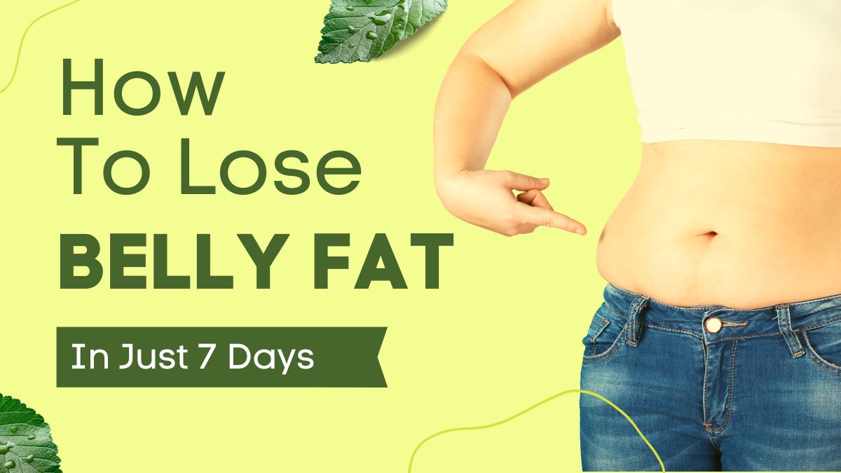 Weight Loss Tips: 5 Easy Ways To Reduce Stubborn Belly Fat In Just 7 Days