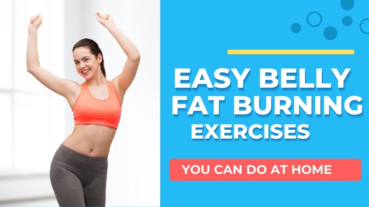 Weight Loss Tips 5 Easy Workout Exercises To Burn Belly Fat Quickly At 