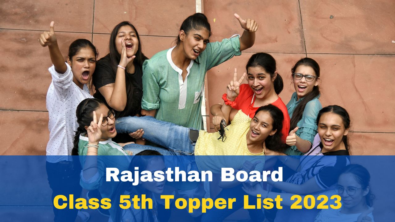 Rajasthan Board 5th Topper List 2023: RBSE 5th Result And Toppers List ...