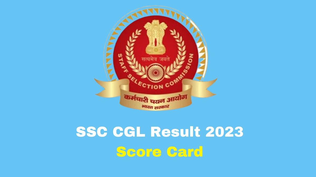 SSC CGL Result 2023: Tier 1 Scorecard Released At Ssc.nic.in; Here’s ...