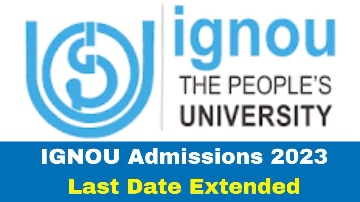 IGNOU Admissions 2023 Registration Last Date For January Session