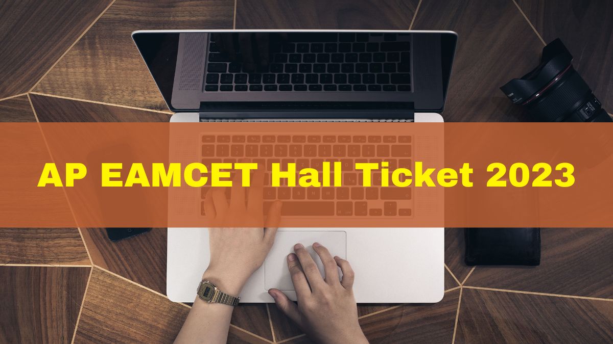 AP EAMCET Hall Ticket 2023 Out At Cets.apsche.ap.gov.in; Here’s How To ...