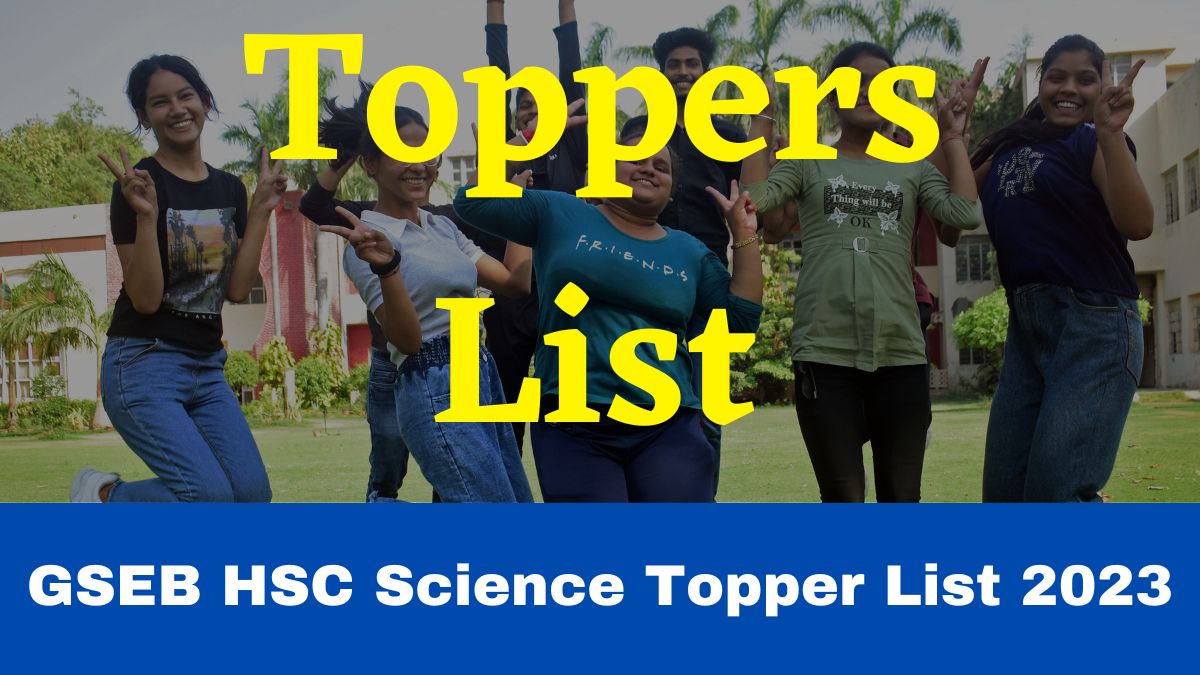 GSEB HSC Science Topper List 2023 Class 12 Science Stream Results